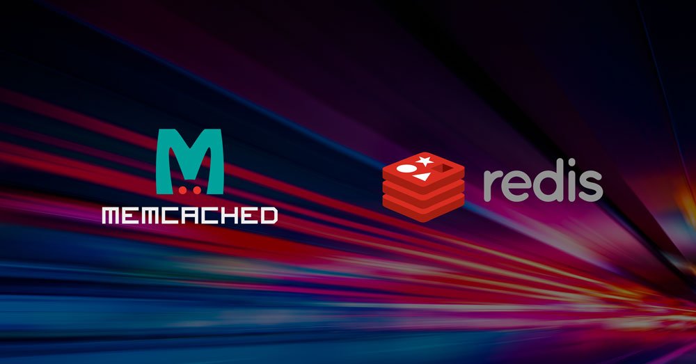 Redis and Memcached
