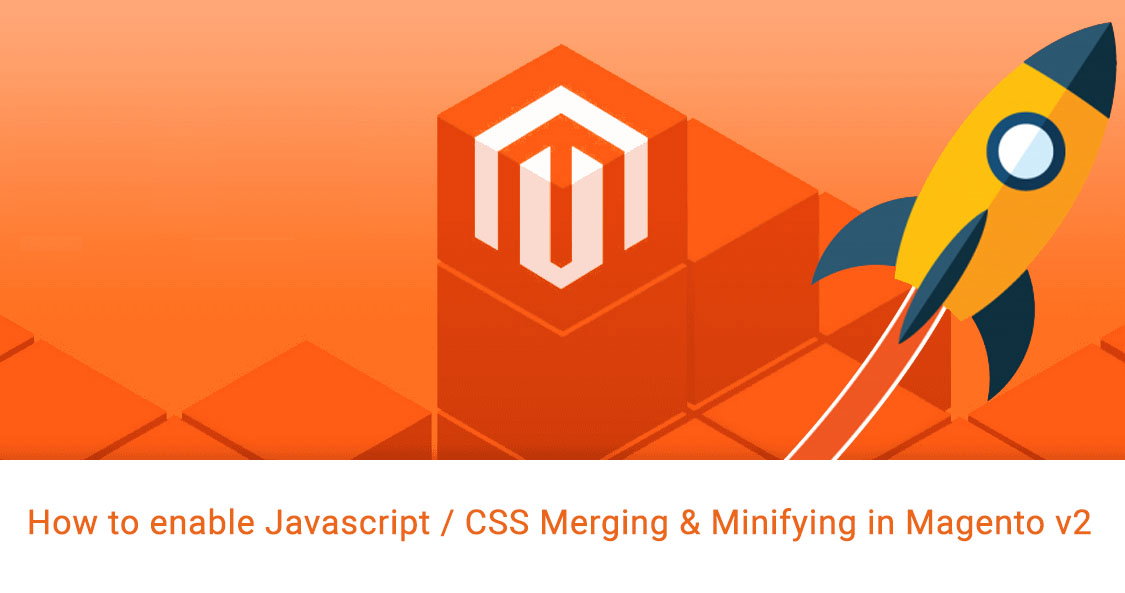 How to enable Javascript CSS Merging & Minifying in Magento v2