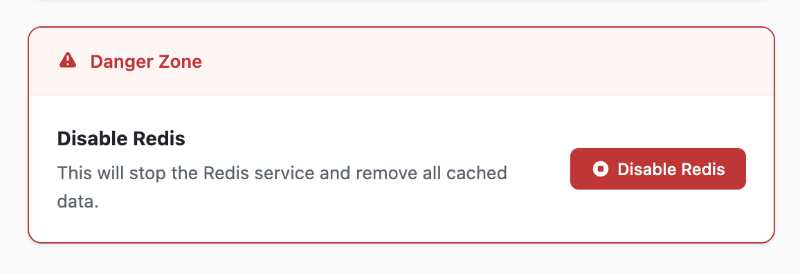 The Disable Redis control in the Danger Zone