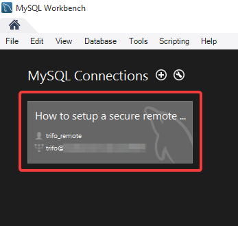 MySQL Workbench connection shortcut
